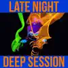 Various Artists - Late Night Deep Session